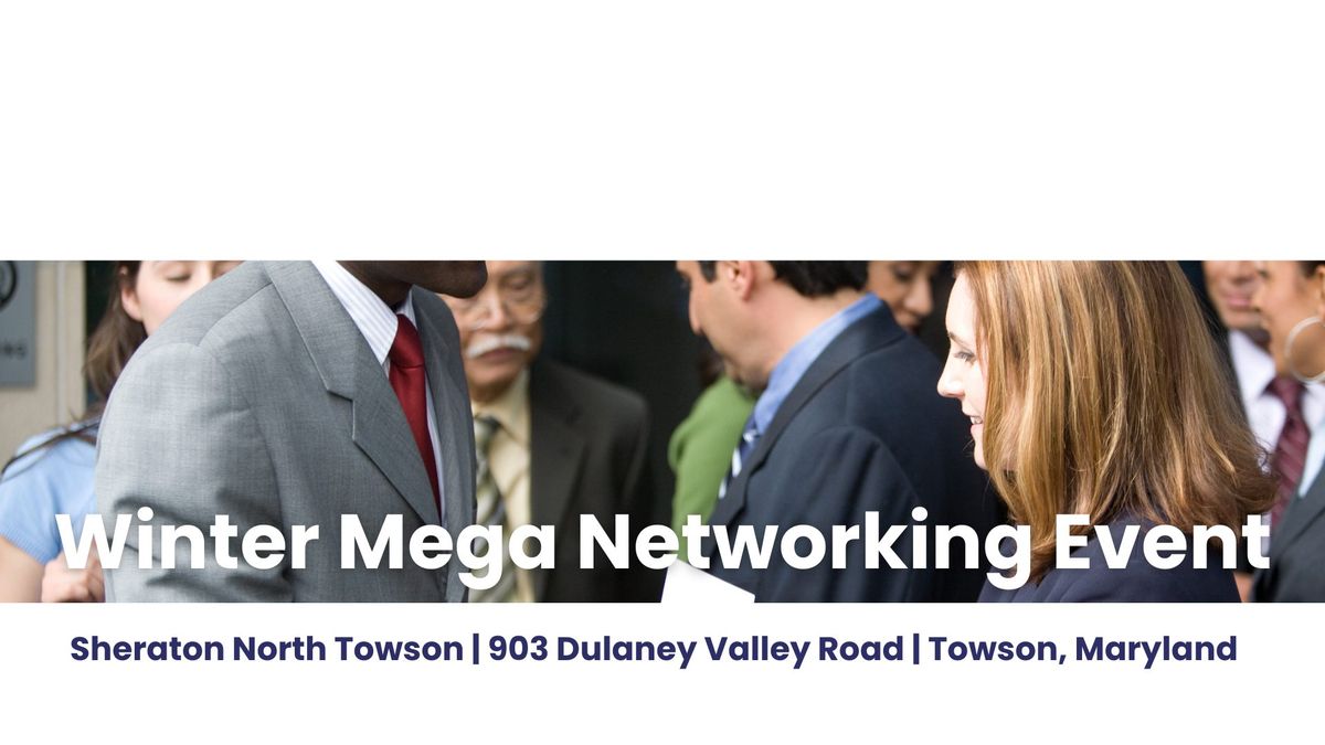 Winter Mega Neworking Event-Towson