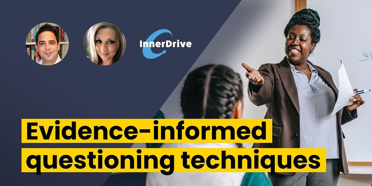 Webinar: Evidence-informed questioning techniques, Online, 11 May 2022