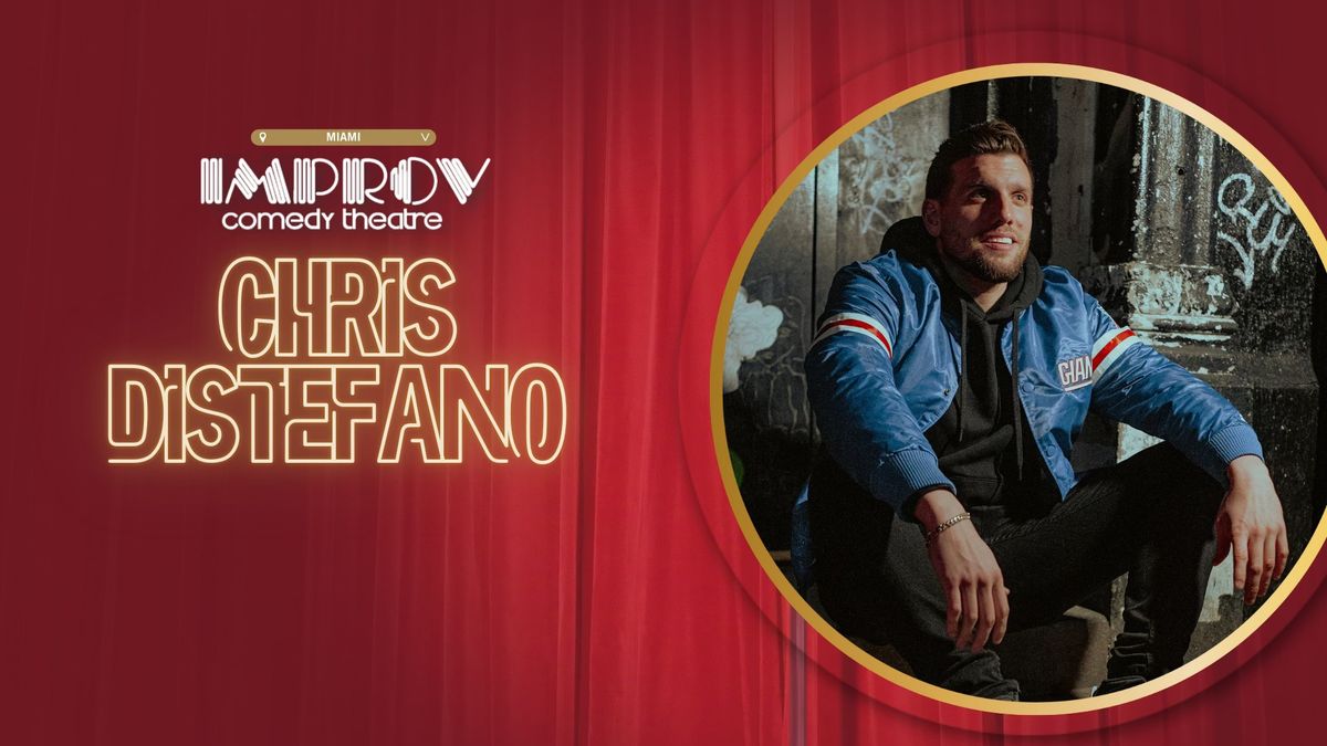 CHRIS DISTEFANO @ MIAMI IMPROV