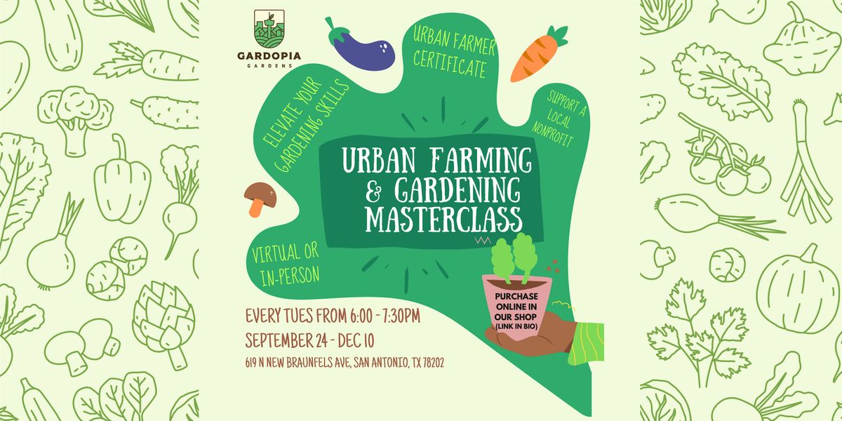 Urban Farming & Gardening Masterclass