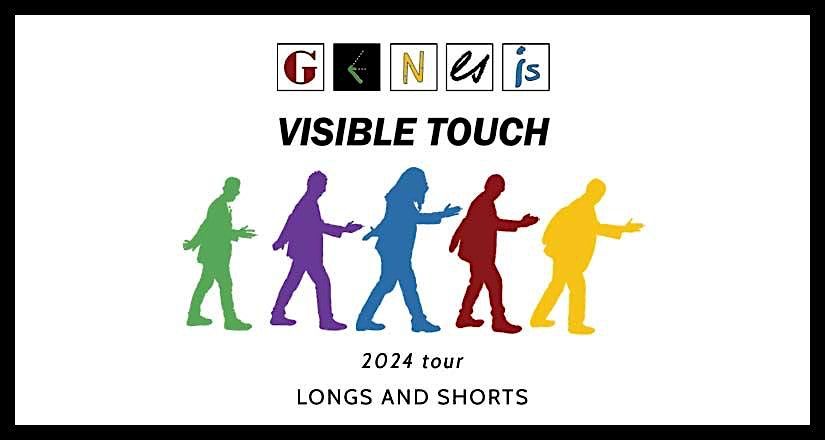 Genesis Visible Touch @ Greig Hall, Alcester - Longs & Shorts Tour 2024