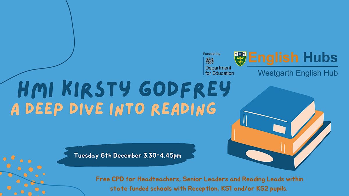 A Deep Dive into Reading - Update - Kirsty Godfrey HMI