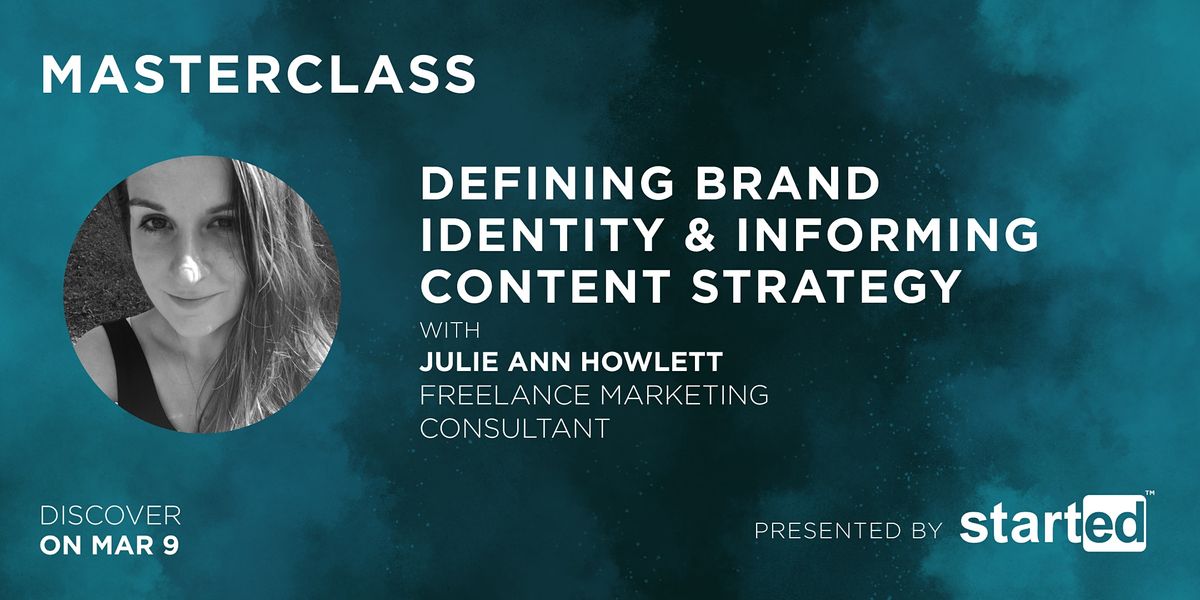 Defining Brand Identity & Informing Content Strategy with Julie Ann Howlett