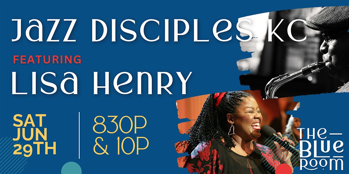 Jazz Disciples Featuring Lisa Henry