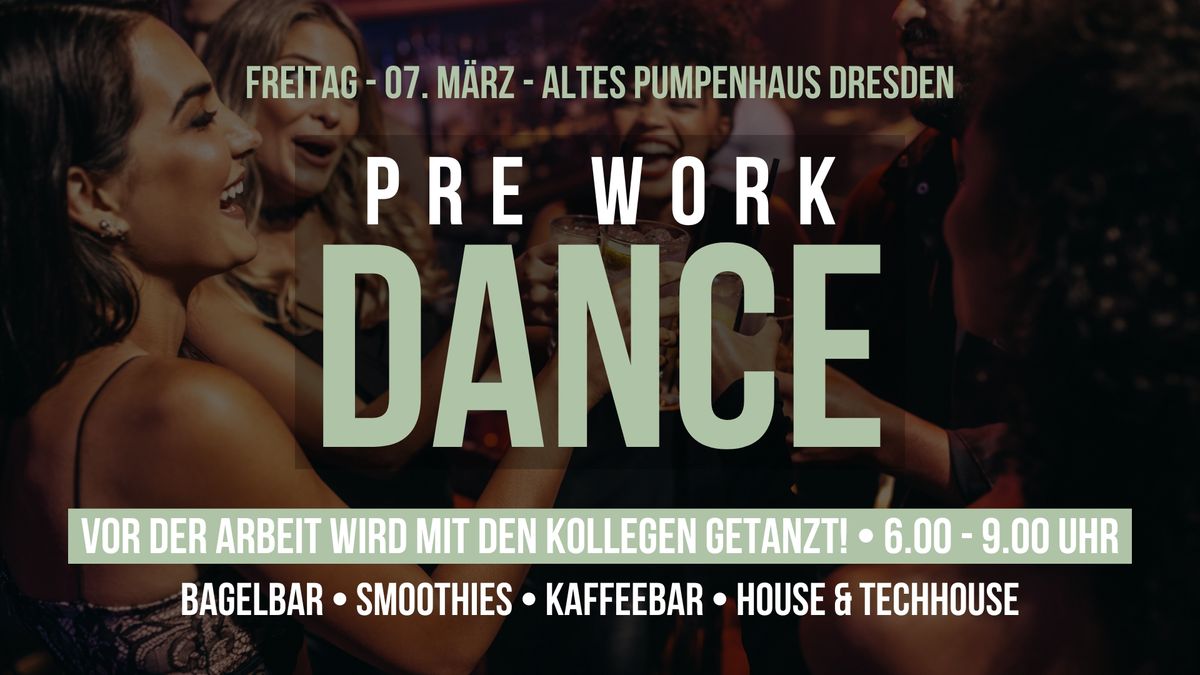 PRE WORK DANCE \u2022 1. Dresdner Breakfast Party