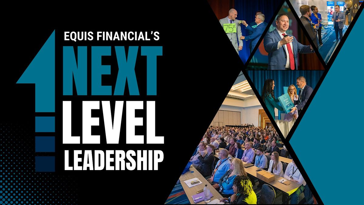 Equis Financial's Next Level Leadership