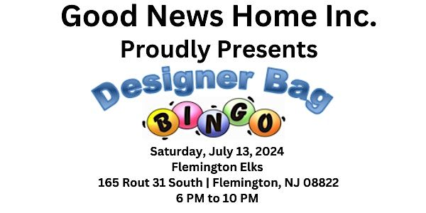 Good News Home - 3rd Annual Designer Bag Bingo