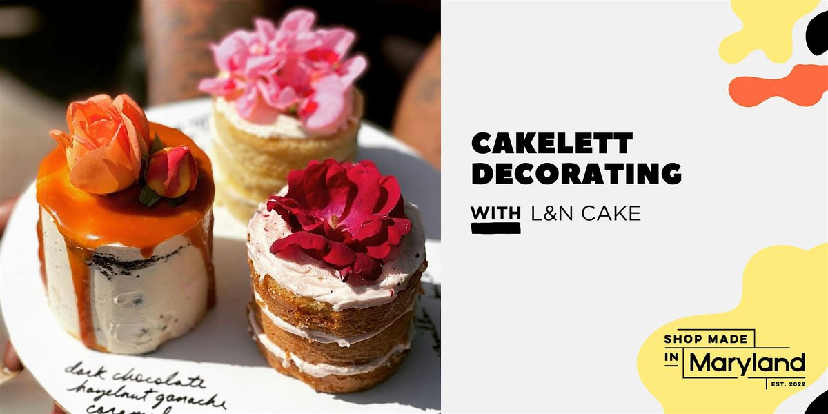 Cakelett Decorating w\/L&N Cake