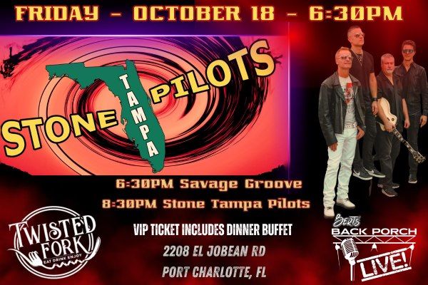 STONE TAMPA PILOTS - A Tribute to Stone Temple Pilots with SAVAGE GROOVE - The Twisted Fork