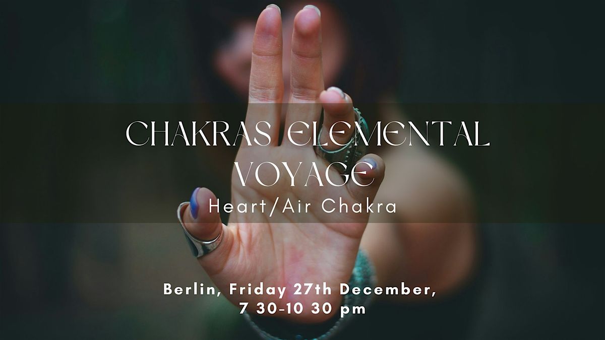 Chakras Elemental Voyage - Heart \/ Air Chakra