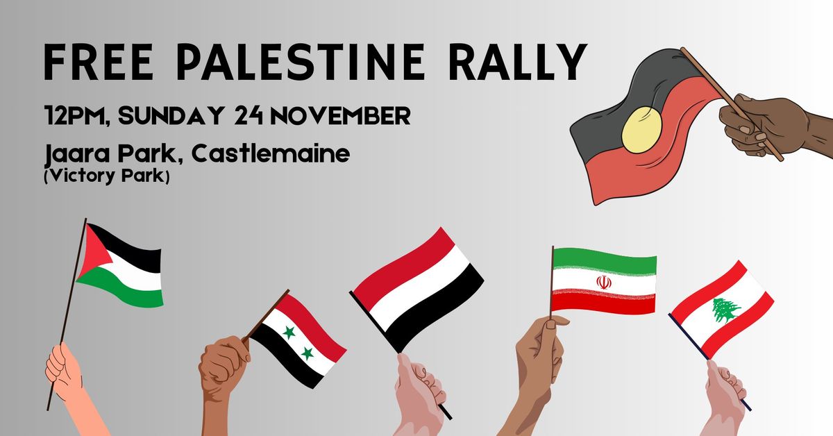 Free Palestine Central Victoria Monthly Rally 