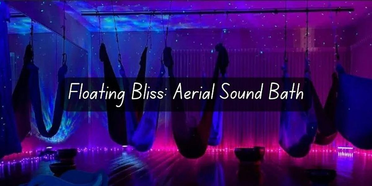 Floating Bliss | A Multi-Sensory Sound Bath Experience