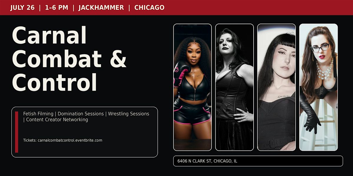 Carnal Combat & Control: Fetish Filming & Pro Domme\/Session Wrestling Event