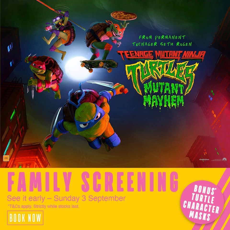 Family Screening- Teenage Mutant Ninja Turtles: Mutant Mayhem