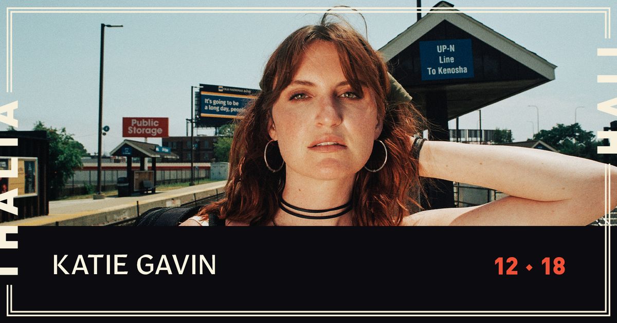 Katie Gavin @ Thalia Hall