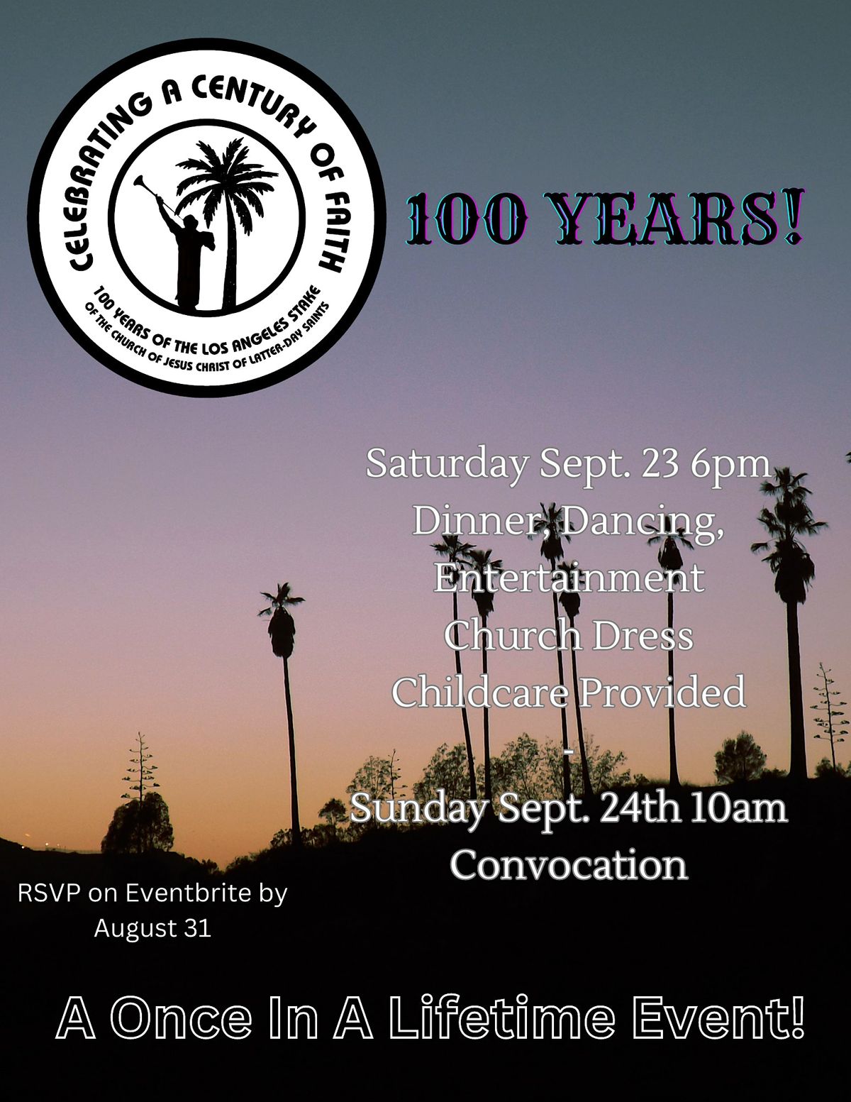 Celebrating a Century of Faith - Los Angeles Stake- Church of Jesus Christ