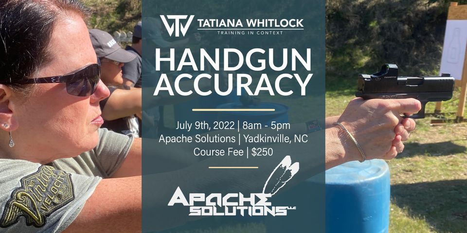 Handgun Accuracy w/ Tatiana Whitlock, Apache Solutions Firearms ...