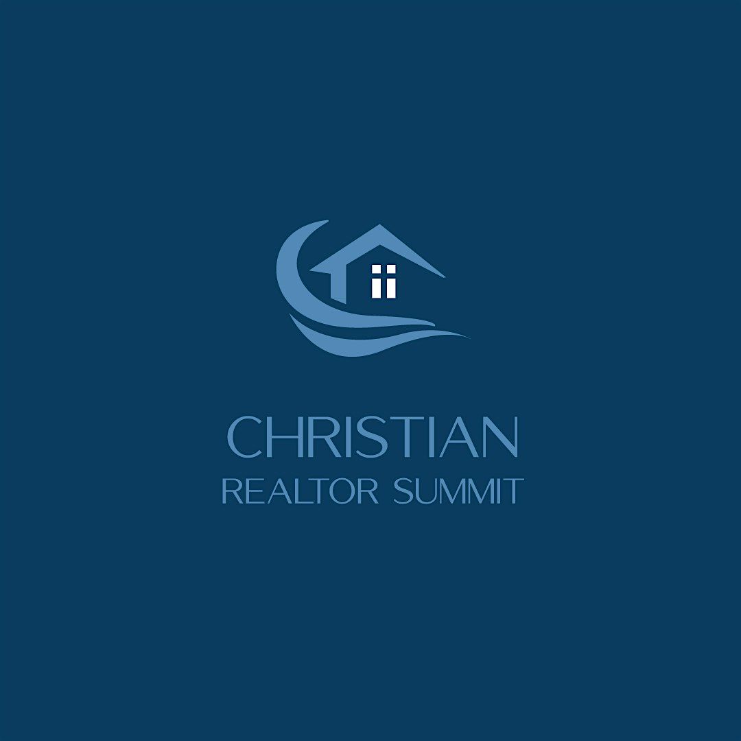 Christian Realtor Summit 2024