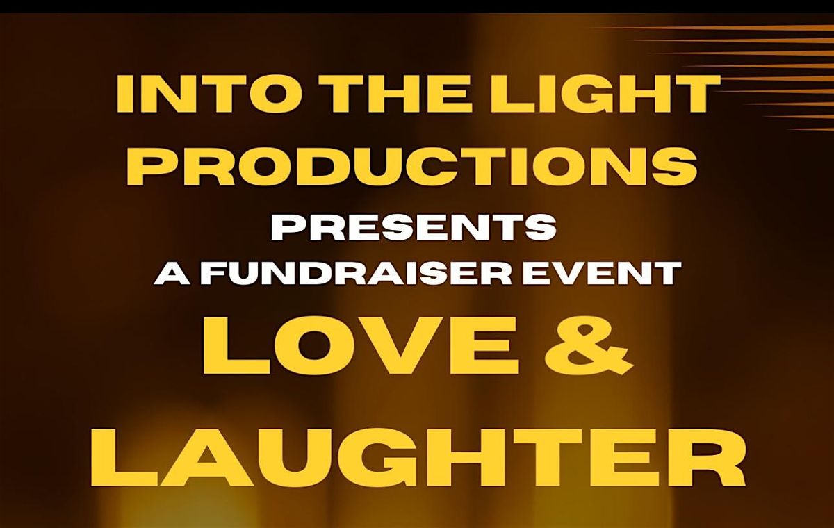 Love and Laughter Fundraiser Event