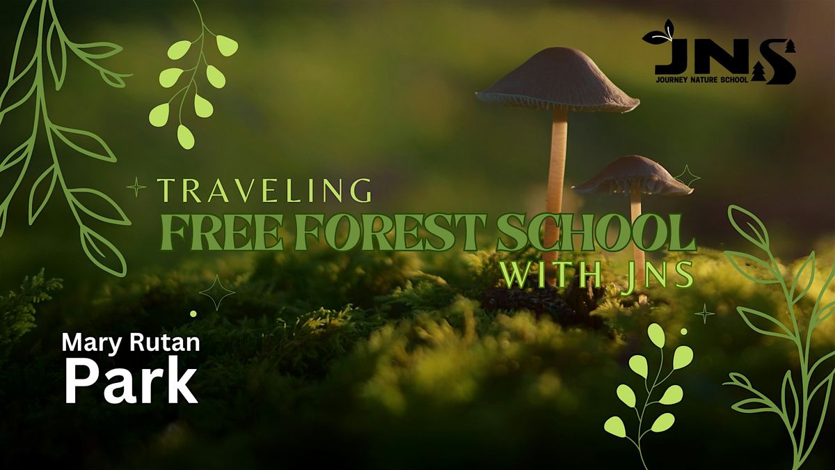 Traveling Free Forest School (Mary Rutan Park)