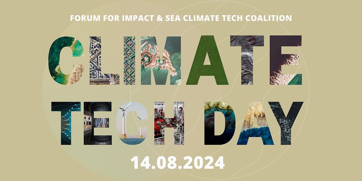 Climate Tech Day - France by Forum For Impact & SEA Climate Tech Coalition