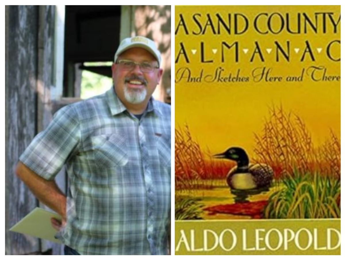 "Aldo Leopold, the Land Ethic, and A Sand County Almanac: The makings of a movement"