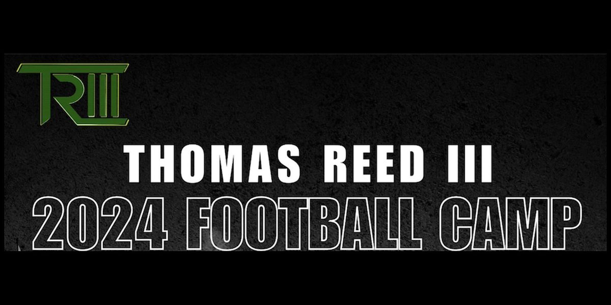 Thomas Reed III 2024 Football Camp - New York