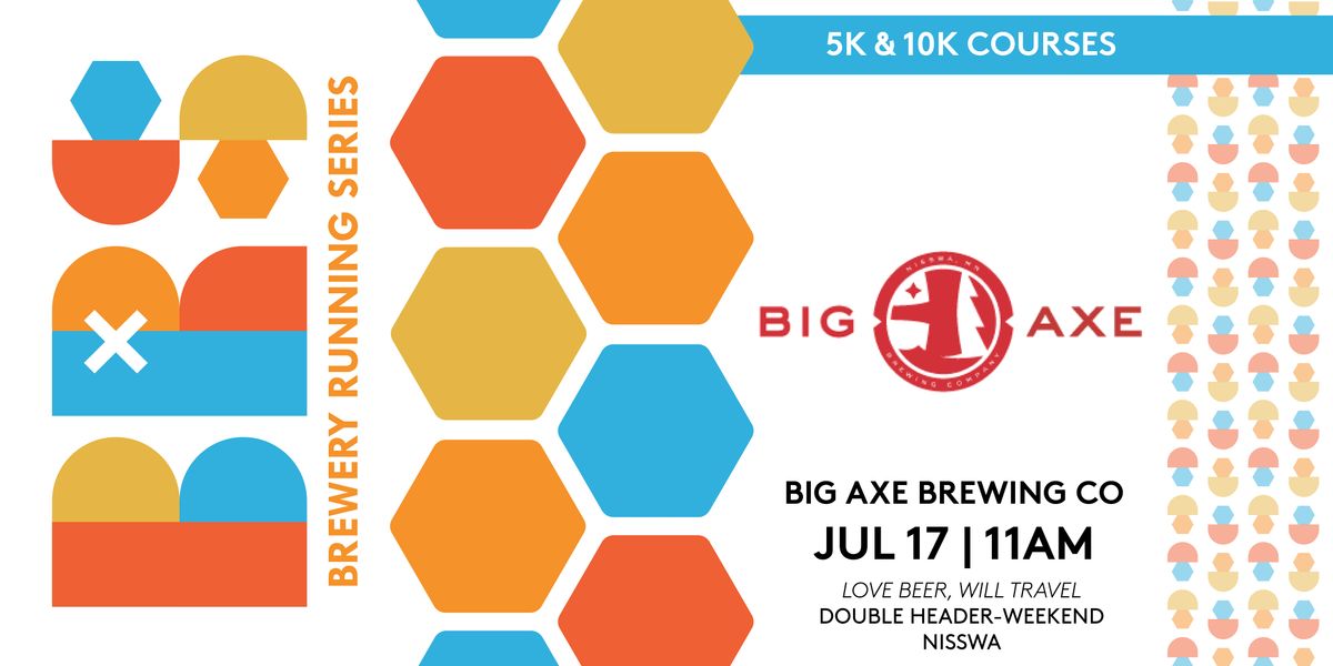 5k and 10k Beer Run x Big Axe Brewing Co 2022 MN Brewery Run, Big Axe