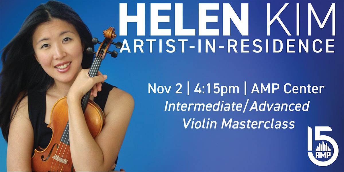 Violin Masterclass with Professor Helen Kim (Advanced)