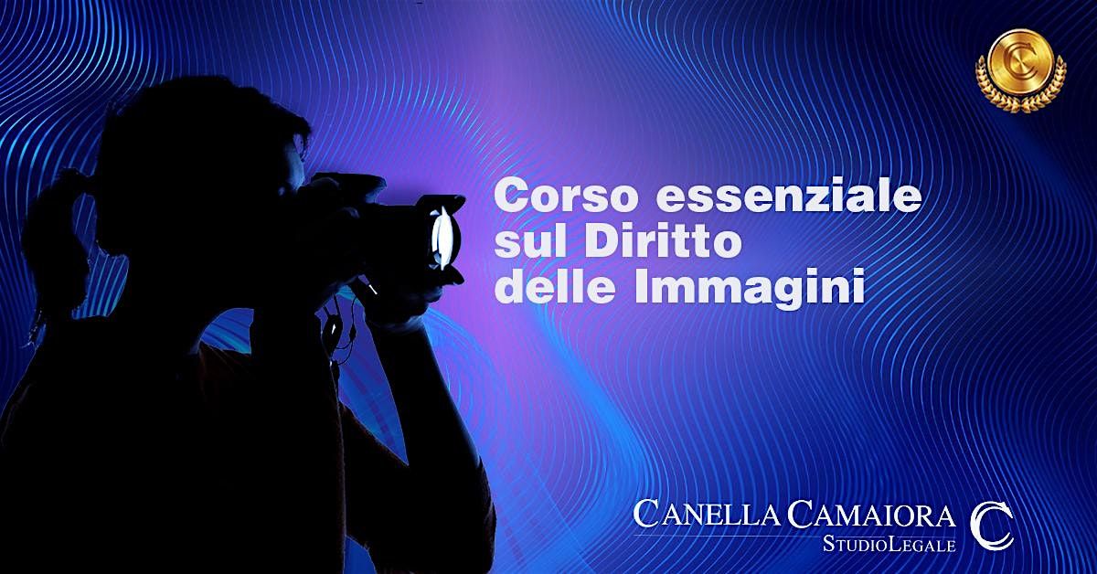 Corso essenziale sul diritto delle immagini [Webinar Live!]