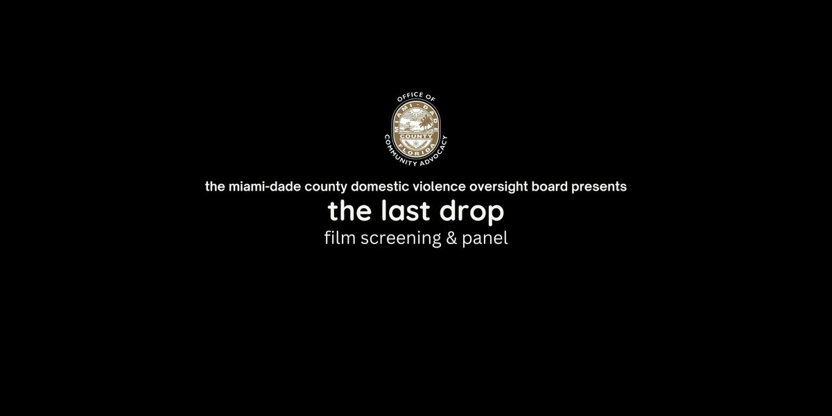 \u201cThe Last Drop\u201d Film Screening and Panel Discussion