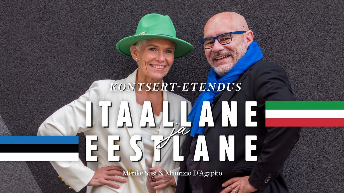 Kontsert-etendus ITAALLANE ja EESTLANE