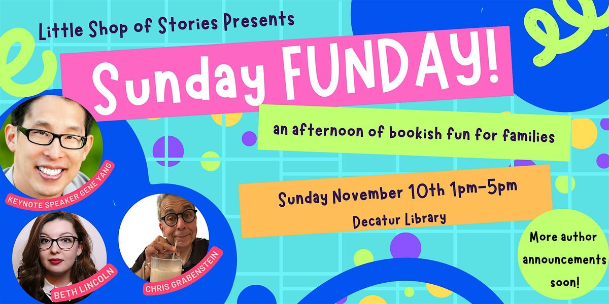 Sunday FUNDAY: An Afternoon of Bookish Fun for Families!