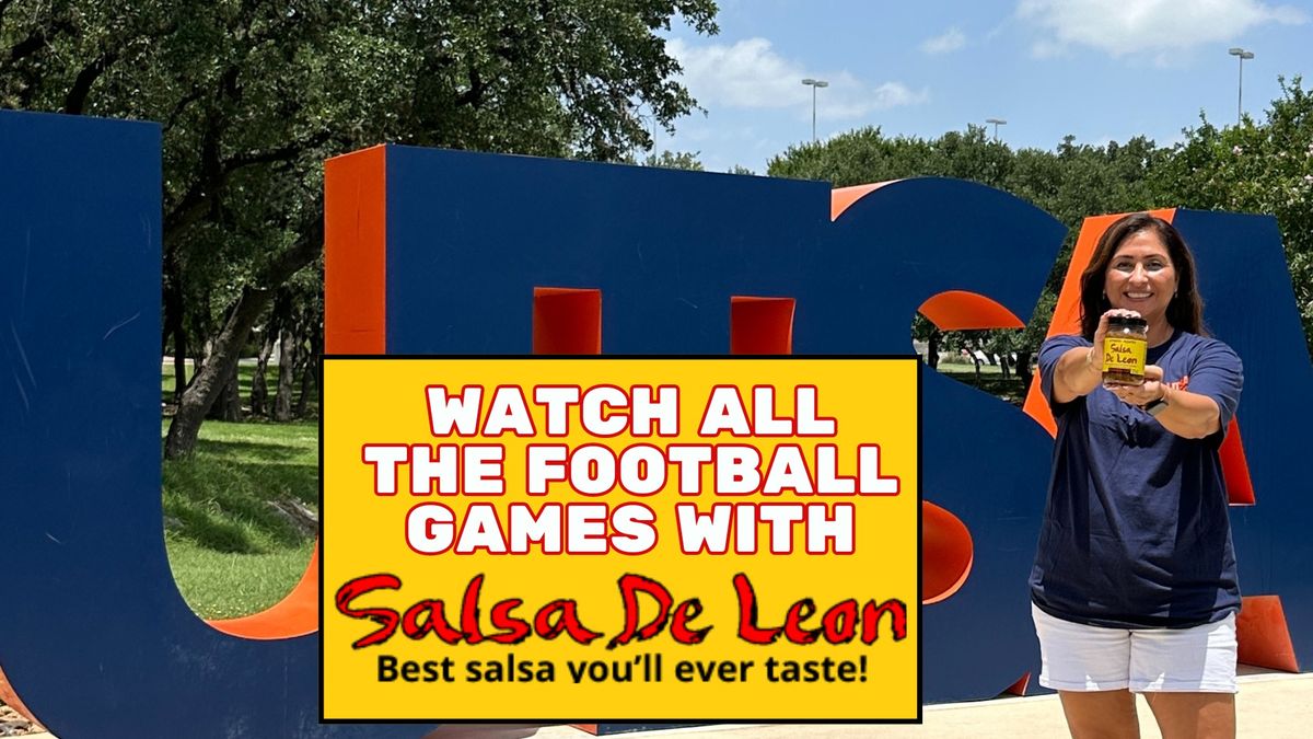 Watch All the UTSA Games with Salsa De Leon! 