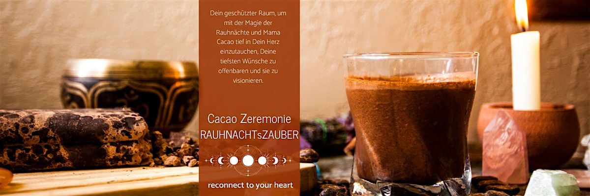 Cacao Zeremonie RAUHNACHTsZAUBER