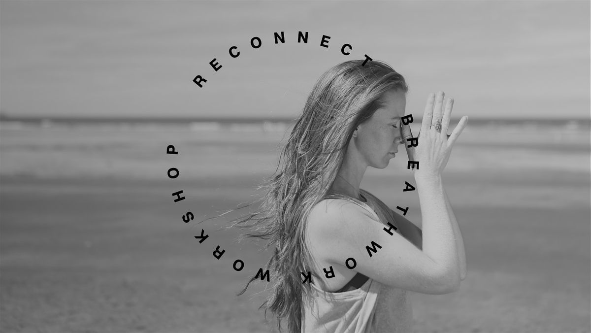 RECONNECT BREATHWORK & SOMATICS WORKSHOP - EXETER