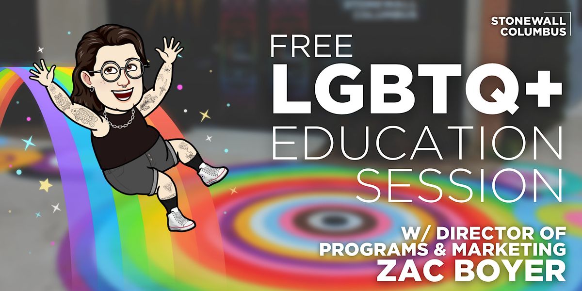 FREE LGBTQ+ Education Session