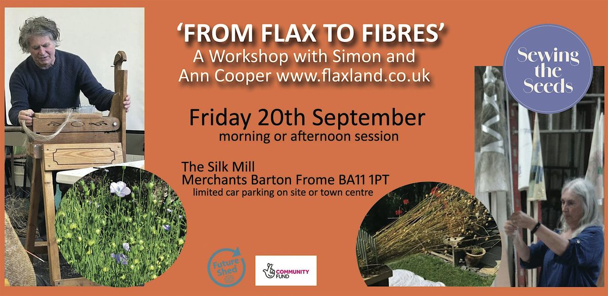 From Flax to Fibre - a workshop with Flaxland UK (Sewing the Seeds project)