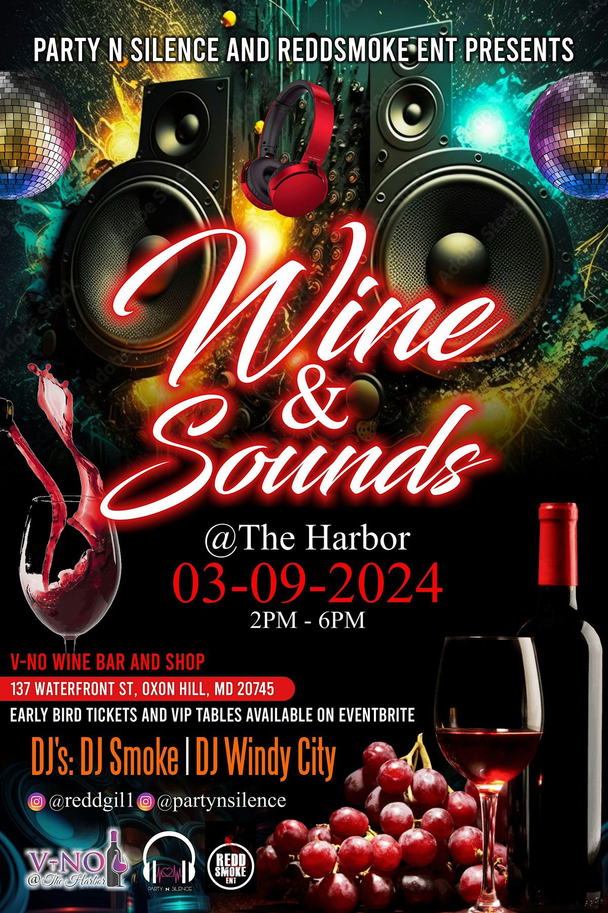 Party N Silence and Reddsmoke Ent Presents:  Wine and Sounds @The Harbor
