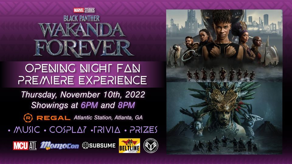 MCU ATL Black Panther, Wakanda Forever Opening Night Fan Premiere Experience, Regal Atlantic