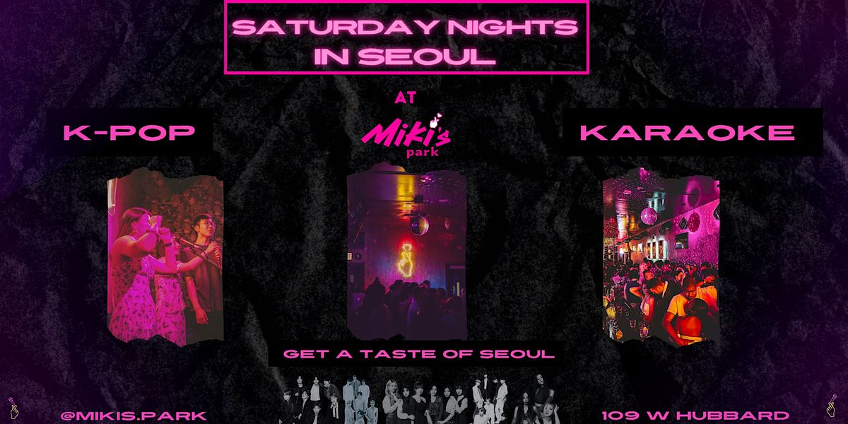 Saturday Nights In Seoul | Karaoke and K-POP