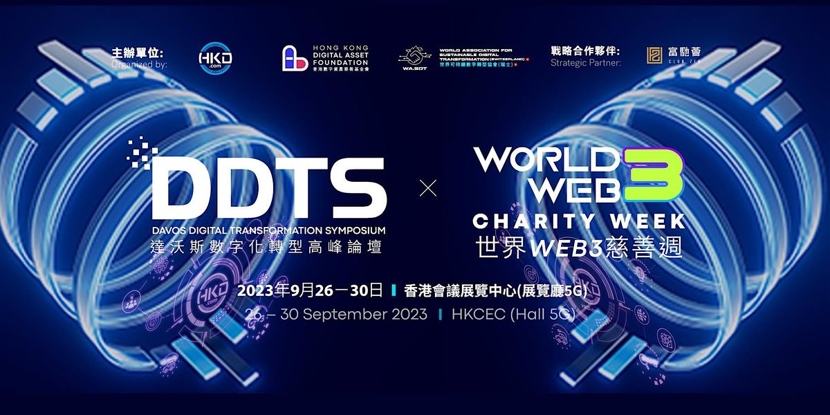Davos Digital Transformation Symposium and World Web3 Charity Week 2023