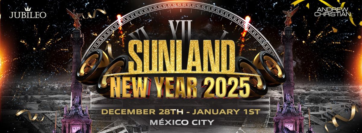 Sunland New Year 2025\ud83c\uddf2\ud83c\uddfd