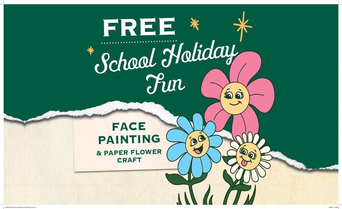 School Holiday Fun - Free Face Painting & Paper Flower Craft