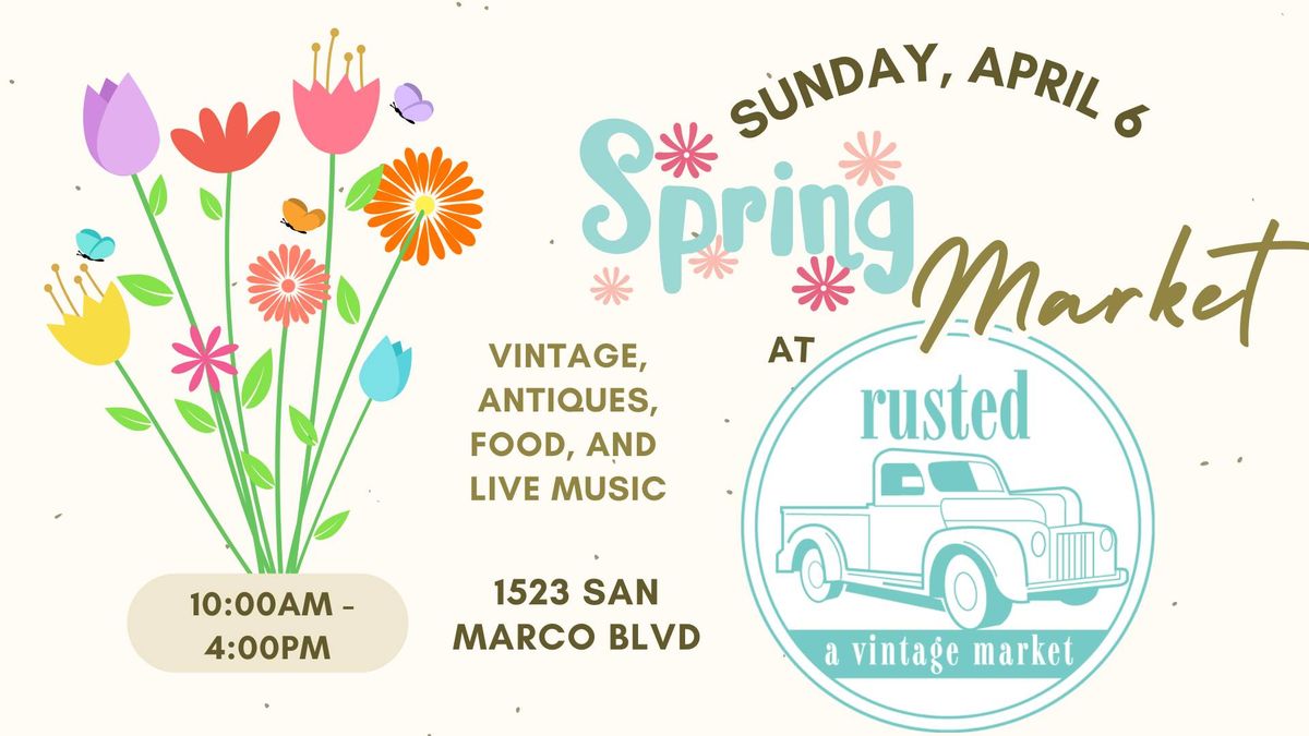 Spring Market at Rusted