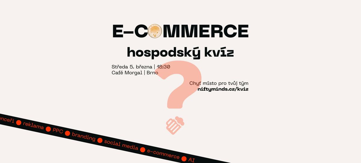 E-commerce hospodsk\u00fd kv\u00edz v Brn\u011b \ud83c\udf7b vol. 1