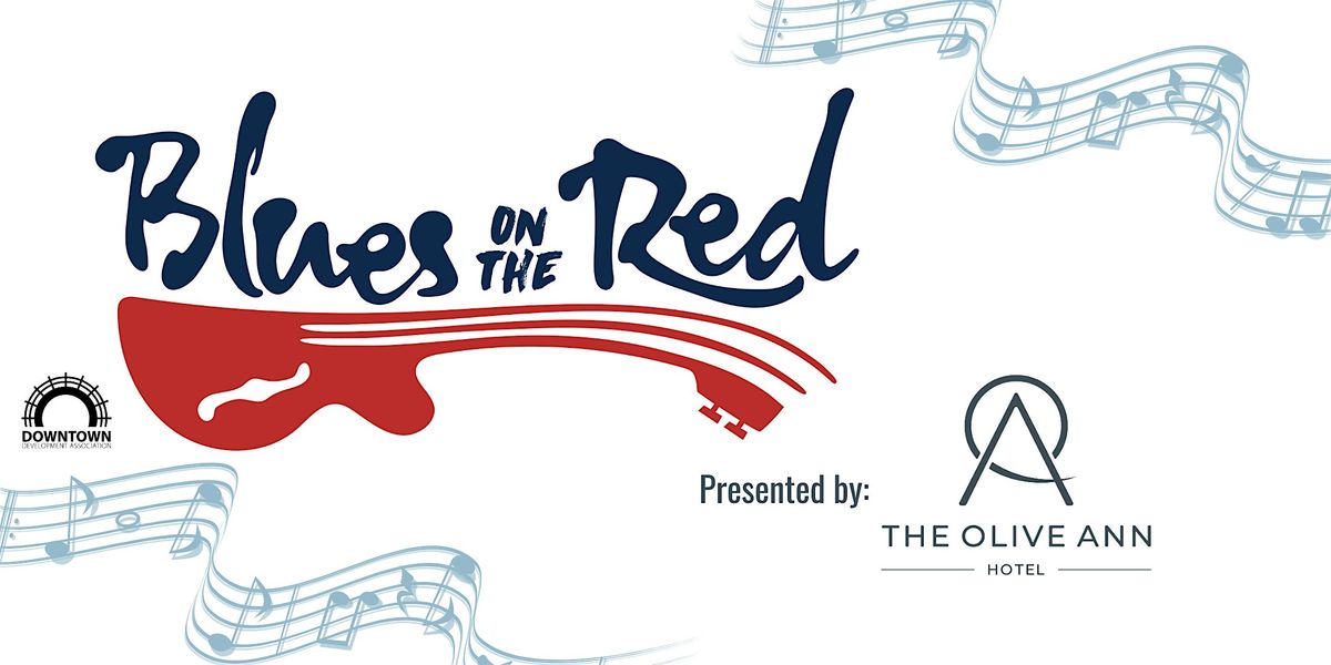 Blues on the Red presented by The Olive Ann Hotel