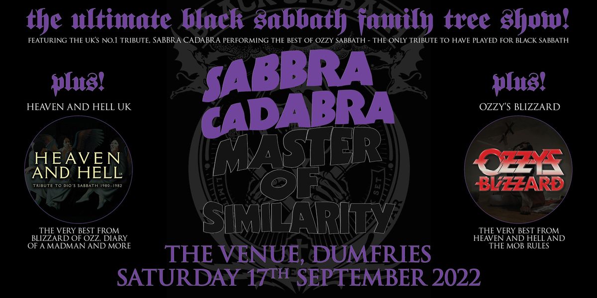 Sabbra Cadabra + The Sabbath Family Tree - Dumfries