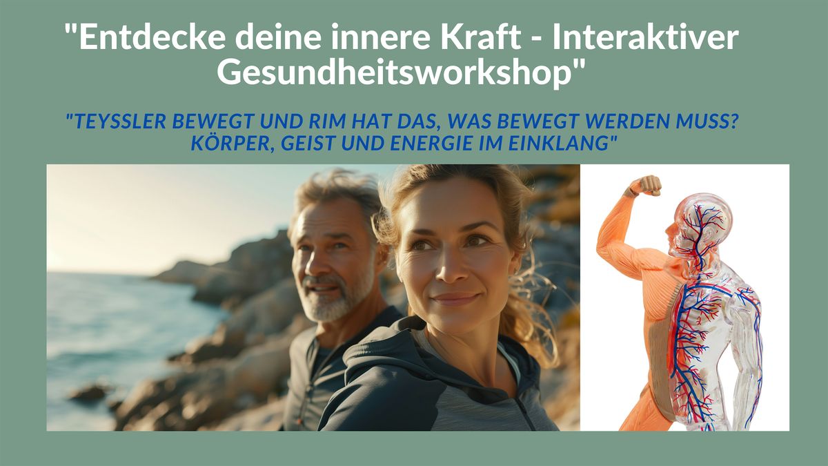 "Entdecke deine innere Kraft - Interaktiver Gesundheitsworkshop"