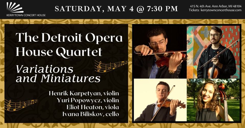 The Detroit Opera House Quartet: Variations and Miniatures